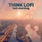 Knowledge Factory - Think Lofi lyrics