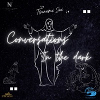 Conversations In the Dark - Single - Tsunami Jei & Mr Python