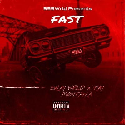 Fast (feat. Tay Montana) - Single