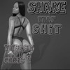 Shake That Shit (feat. Chris E) - Single