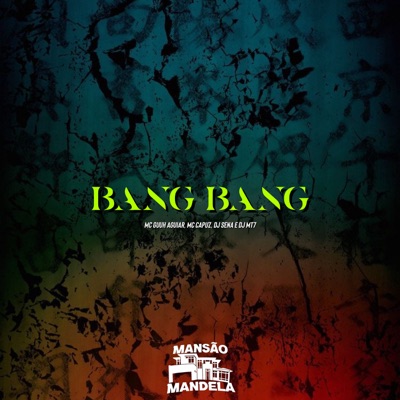 Bang Bang (feat. MC GUUH AGUIAR) - Single