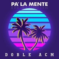 Pa' la mente - Single - Doble ACM