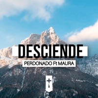 Desciende (feat. Maura) - Single - Perdonado