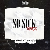 So Sick (feat. K£NZO) [Remix] [Remix] - Single - OMO
