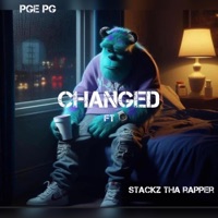Changed (feat. Stackz Tha Rapper) - Single - PGE PG