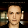 Alla mia età - Tiziano Ferro