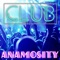 Club - Anamosity lyrics