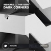 Dark Corners (feat. Thir13een) - Single