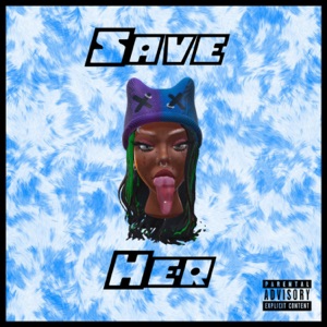 Save Her - Single