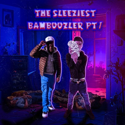 The Sleeziest Bamboozler pt1