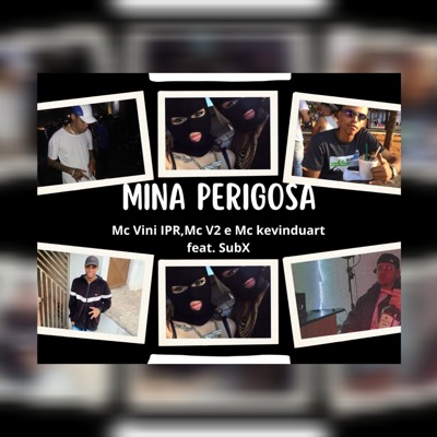 Mina Perigosa (feat. Subx) - Single