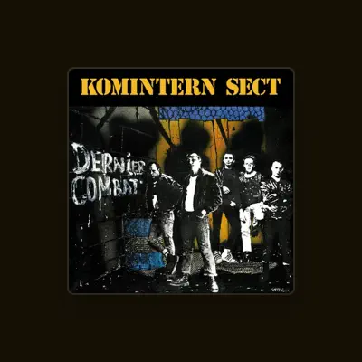 Listen to Komintern Sect, watch music videos, read bio, see tour dates & more!