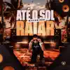 Stream & download Até o Sol Raiar - Single