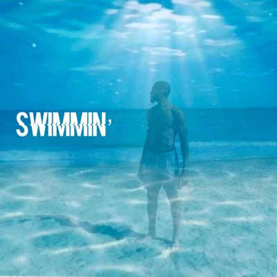 Swimmin' - Single
