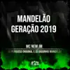 Stream & download Mandelão Geração 2019 - Single