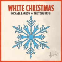 White Christmas - Single - Michael Barrow & The Tourists