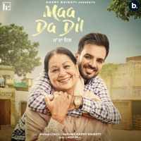 Maa Da Dil - Single - Happy Raikoti