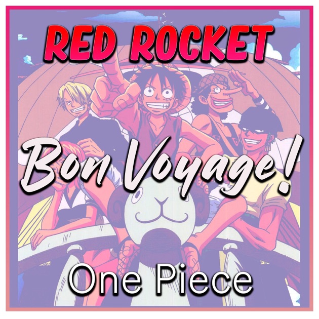 One Piece OP 4 - Bon Voyage! Lyrics