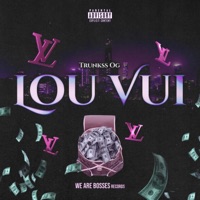 Lou Vui - Single - Trunkss OG