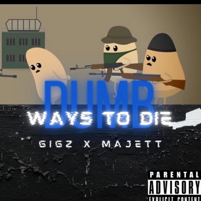 DWTD (Dumb Ways To Die) (feat. Gigz) - Single