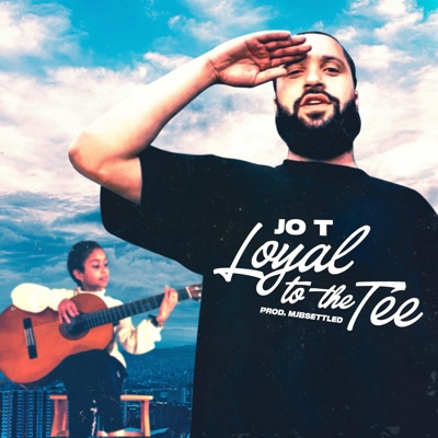 Loyal to the Tee - Single