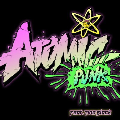 Atomic Punk (Theme) (feat. TINO BLACK) - Single