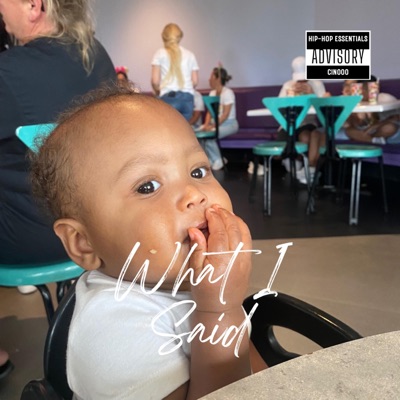 What I Said (feat. Broadwayyy) - Single