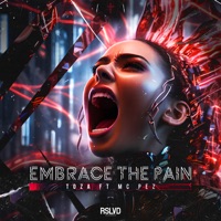 EMBRACE the PAIN - Single - TOZA & MC Pez
