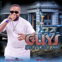 Guys Ebutego Ike - EP - Agumba Idemili