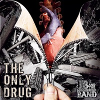 The Only Drug - Single - JB and the Moonshine Band