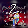 Back 2 Back - Single (feat. King Rellz) - Single