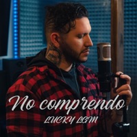 No Comprendo - Single - Lucky lgm