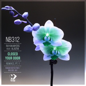 Closed Your Door: Remixes, Pt. 1 (feat. Alaera) - Single