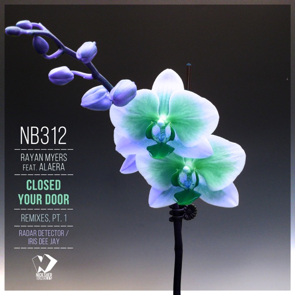 Closed Your Door: Remixes, Pt. 1 (feat. Alaera) - Single