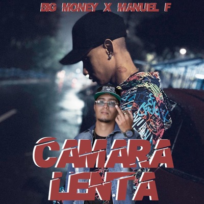Camara Lenta (feat. Manuel F) - Single