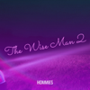 The Wise Man 2 - Hommies