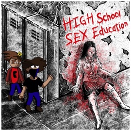 High School Sex Education (feat. 3D3N) GLVTCHY