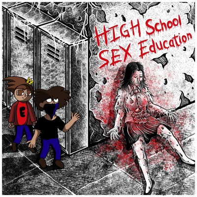High School Sex Education (feat. 3D3N) - Single