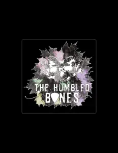 The Humbled Bonesを聴いたり、ミュージックビデオを鑑賞したり、経歴やツアー日程などを確認したりしましょう！