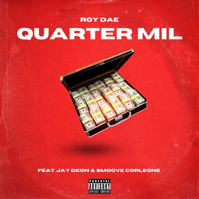 Quarter Mil' (feat. Jay Deon & Smoove Corleone) - Single