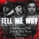 Tell Me Why feat Slaine Block McCloud Eddie Ruxspin Single
