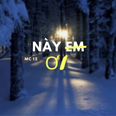 Này Em Ơi - Single