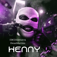 Henny - Single - EbcDice040 & DeanMartins