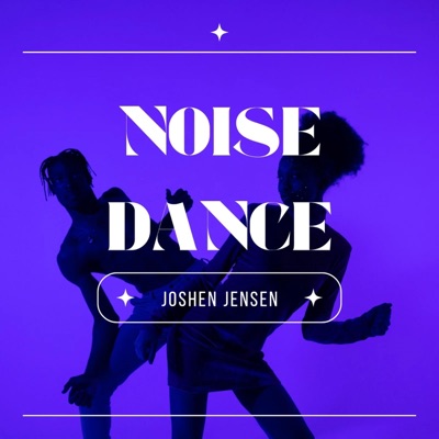 Noise Dance - Single