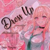 Dress Up (feat. Reece Lett) - Single