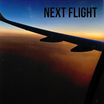 Next Flight (feat. 4KayDro, Caza. & JR. DANGERUS) - Single