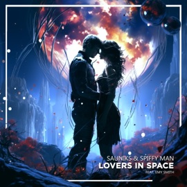 Lovers In Space (feat. Emy Smith) Sauniks & Spiffy Man