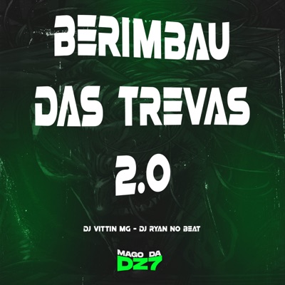 Berimbau Das Trevas 2.0 - Single