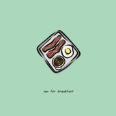 Sex for Breakfast artwork