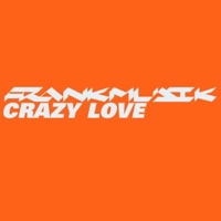 Crazy Love - Single - Frankmusik
